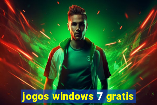 jogos windows 7 gratis